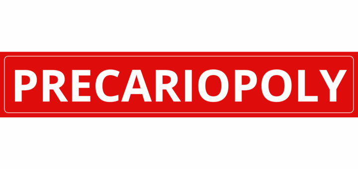 Precariopoly