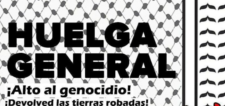 Huelga General ¡Parar el genocidio!