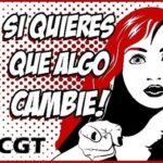 Si quieres que algo cambie, CGT