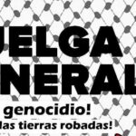 Huelga general ¡Alto al genocidio!