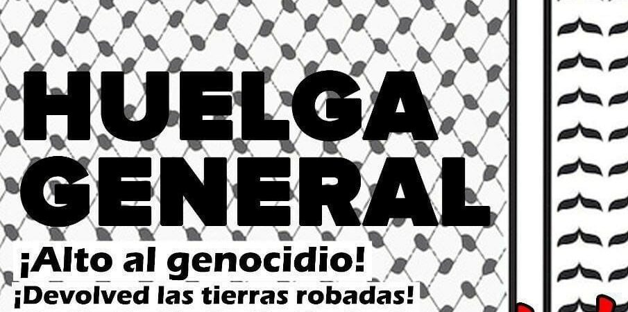 Huelga General ¡Parar el genocidio!